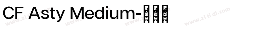 CF Asty Medium字体转换